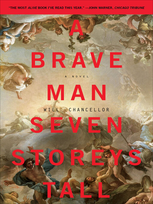 Title details for A Brave Man Seven Storeys Tall by Will Chancellor - Wait list